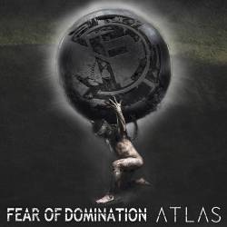 Fear Of Domination (FIN) : Atlas